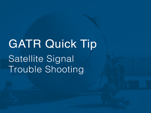 Cubic GATR Quikc Tip Satellite Signal Trouble Shooting